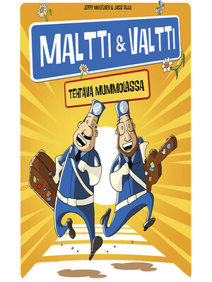 cover image of Maltti ja Valtti--Tehtävä mummolassa